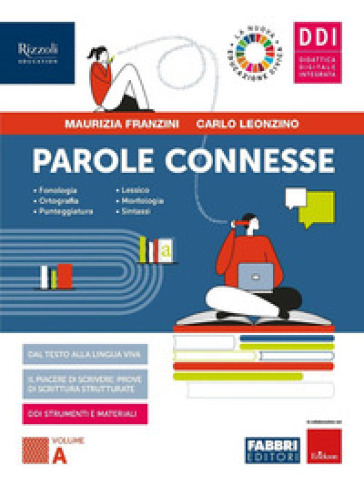 Parole connesse. Con Parole che fanno strada. Vol. A-B. Per le Scuole superiori. Con e-book. Con espansione online