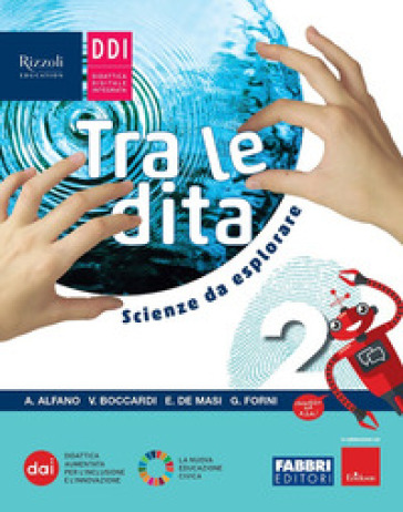 Tra le dita. Scienze da esplorare. Per la Scuola media. Con e-book. Con espansione online. Vol. 2-0