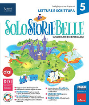 Solostoriebelle. Con Letture e scrittura, Taccuino per leggere, scrivere, parlare, Grammatica e Quaderno. Per la 5ª classe elementare. Con e-book. Con espansione online. Vol. 2-0