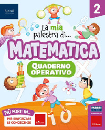 La mia palestra di matematica. Per la Scuola elementare. Con e-book. Con espansione online. Vol. 2-0