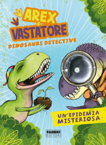 Un'epidemia misteriosa. Arex &amp; Vastatore, dinosauri detective