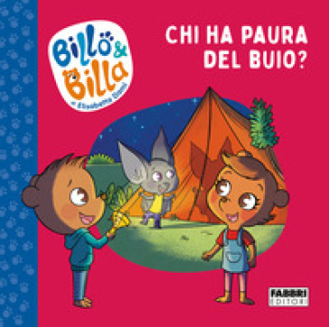 Chi ha paura del buio? Billo e Billa. Ediz. a colori-0