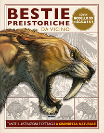 BESTIE PREISTORICHE. DA VICINO. EDIZ. A