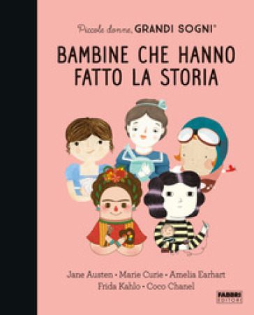 Piccole Donne, Grandi Sogni. Bambine Che Hanno Fatto La Storia-image