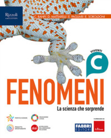 Fenomeni. La scienza che sorprende. Per la Scuola media. Con e-book. Con espansione online. Vol. C: Viventi