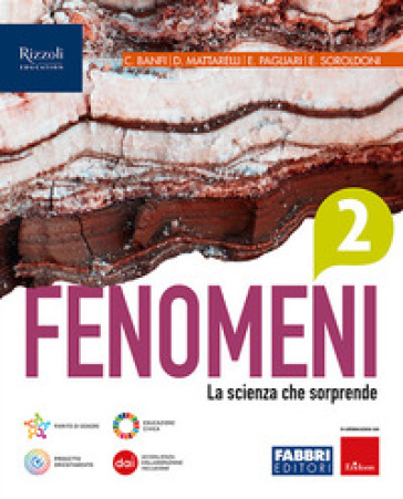 Fenomeni. La scienza che sorprende. Per la Scuola media. Con e-book. Con espansione online. Vol. 2
