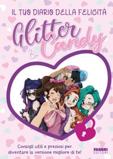 GLITTER & CANDY. IL TUO DIARIO DELLA FEL