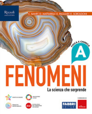 Fenomeni. La scienza che sorprende. Con A tu per tu con i dati. Per la Scuola media. Con e-book. Con espansione online. Vol. A: Fisica e chimica