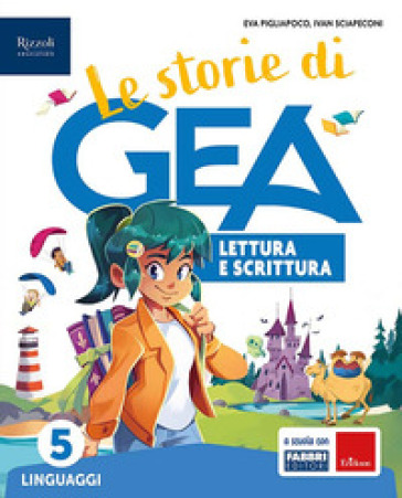 Le storie di GEA. Lettura e Scrittura. Con Grammatica con Quaderno, Taccuino per scrivere e parlare. Per la 5 ¿ classe della Scuola elementare. Con e-book. Con espansione online. Vol. 2