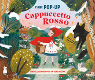 CAPPUCCETTO ROSSO. FIABE POP-UP. EDIZ. A