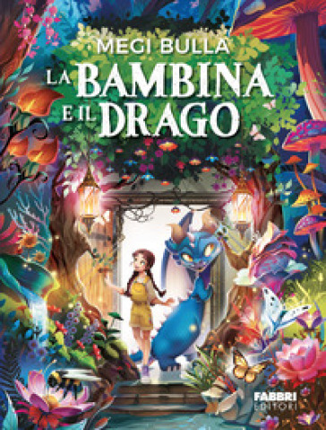 La bambina e il drago. Ediz. illustrata-0