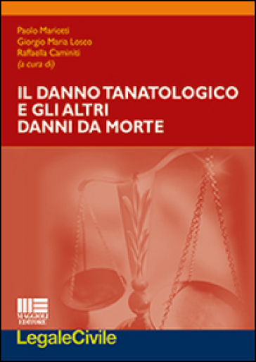 Il Danno Tanatologico E Gli Altri Danni Da Morte