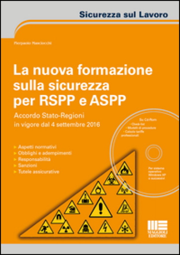 La nuova formazione sulla sicurezza per RSPP e ASPP. Con CD-ROM