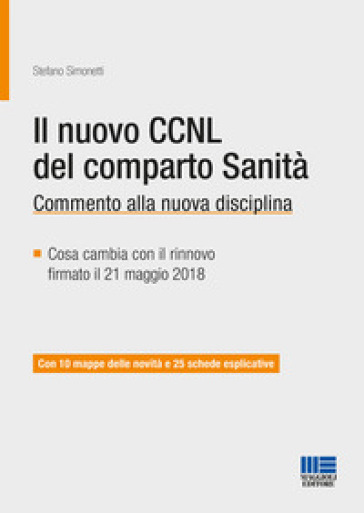 Il Nuovo Ccnl Del Comparto Sanità. Commento Alla Nuova Disciplina