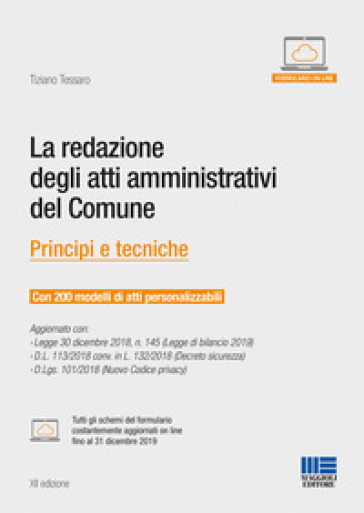 La redazione degli atti amministrativi del comune. Principi e tecniche