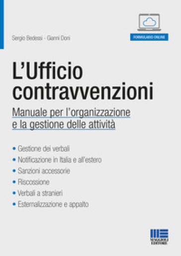 L'ufficio contravvenzioni. Manuale per l'organizzazione e la gestione delle attività. Con Contenuto digitale per accesso online