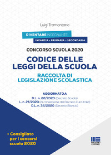 Concorso scuola 2020. Codice delle leggi della scuola. Raccolta di legislazione scolastica-0
