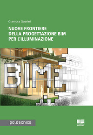 Nuove frontiere della progettazione BIM per l'illuminazione