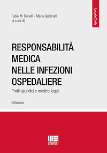 Responsabilità Medica Nelle Infezioni Ospedaliere. Profili Giuridici E Medico-Legali