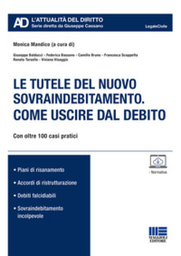 Le Tutele Del Nuovo Sovraindebitamento. Come Uscire Dal Debito