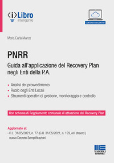 Pnrr. Guida All'applicazione Del Recovery Plan Negli Enti Della P.A. Con Espansione Online