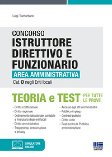 Concorso istruttore direttivo e funzionario area amministrativa cat. D negli enti locali. Con aggiornamento online. Con software di simulazione-0