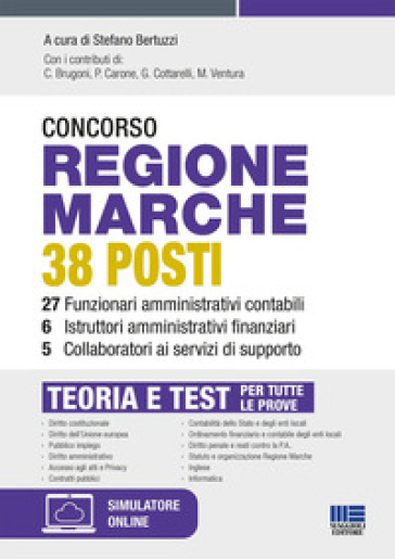Concorso regione Marche 38 posti. 27 funzionari amministrativi contabili, 6 istruttori amministrativi finanziari, 5 collaboratori ai servizi di suppor