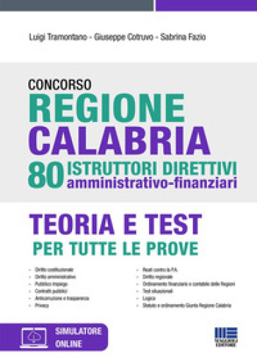 Concorso regione Calabria. 80 istruttori direttivi amministrativo-finanziari. Con espansione online. Con software di simulazione-0