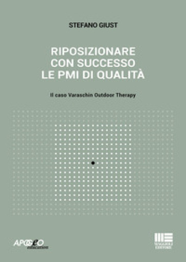 Riposizionare con successo le PMI di qualità