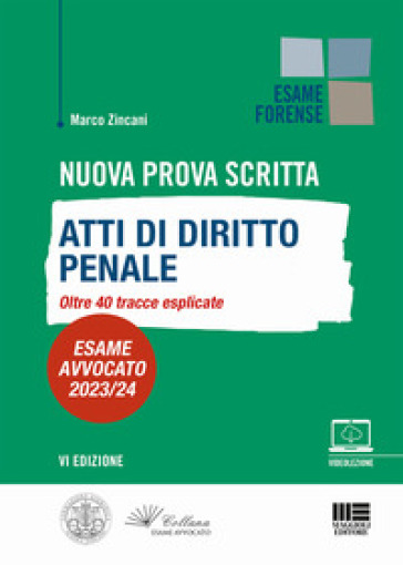 Nuova prova scritta. Atti di diritto penale. Oltre 40 tracce esplicate. Esame Avvocato 2023/24. Con Video-0