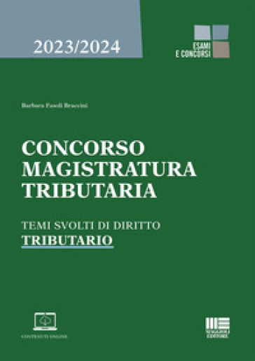 Concorso Magistratura Tributaria. Temi Svolti Di Diritto Tributario