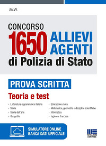 Concorso 1650 allievi agenti Polizia di Stato. Prova scritta. Teoria e test. Con software disimulazione