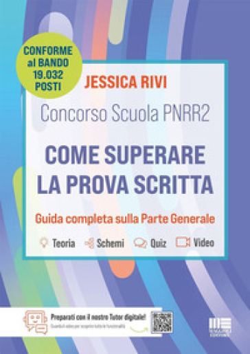 Concorso Scuola PNRR 2. Come superare la prova scritta. Conforme al bando di 19.032 posti. Guida completa sulla parte generale