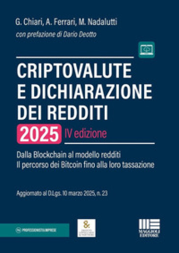 Criptovalute e dichiarazione dei redditi. Dalla blockchain al modello redditi: il percorso dei bitcoin fino alla loro tassazione. Con espansione online
