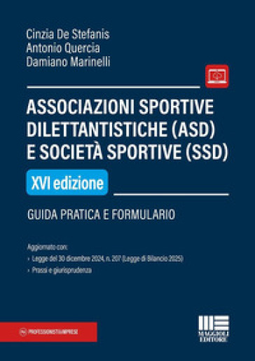 Associazioni sportive dilettantistiche (ASD) e società sportive (SSD). Guida pratica e formulario. Con espansione online