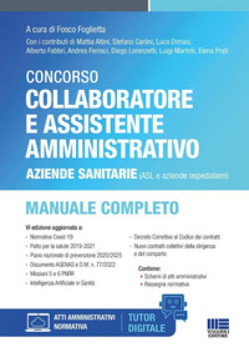 Concorso collaboratore e assistente amministrativo Aziende sanitarie (ASL e aziende ospedaliere). Manuale completo. Con tutor digitale