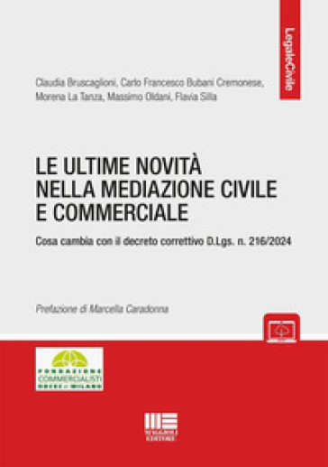 Le ultime novità nella mediazione civile e commerciale. Cosa cambia con il decreto correttivo D.Lgs. n. 216/2024