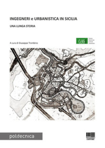 Ingegneri e urbanistica in Sicilia. Una lunga storia