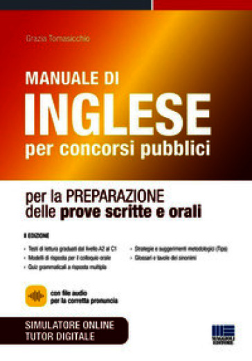 Manuale di inglese per concorsi pubblici per la preparazione delle prove scritte e orali. Con software di simulazione