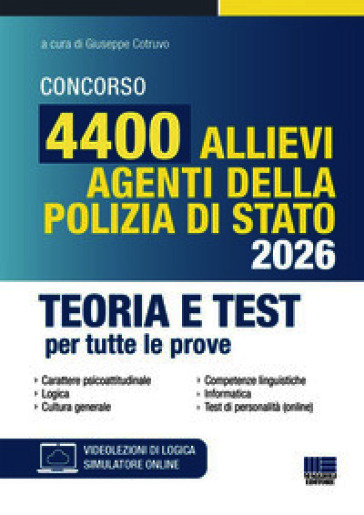 Concorso 4400 allievi agenti della Polizia di stato 2026. Teoria e test per tutte le prove