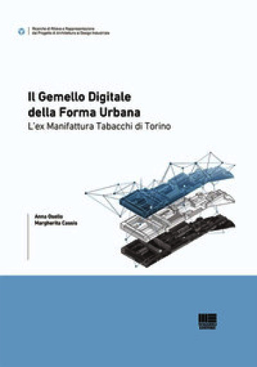 Il gemello digitale della forma urbana. L'ex Manifattura Tabacchi di Torino