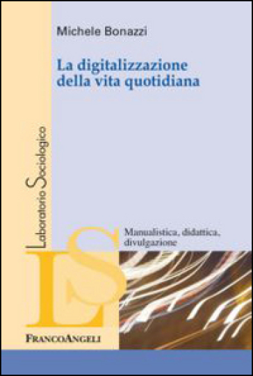 La Digitalizzazione Della Vita Quotidiana
