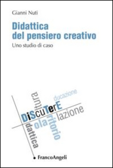 Didattica del pensiero creativo. Uno studio di caso