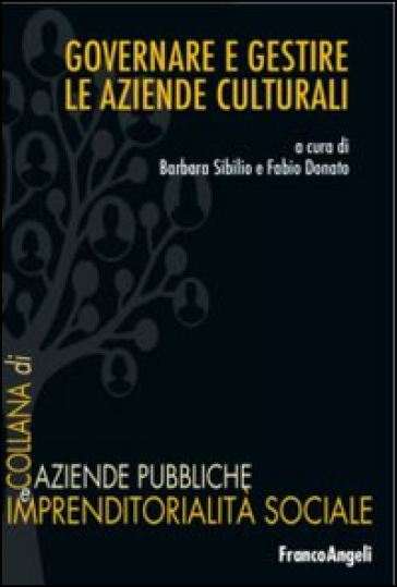Governare E Gestire Le Aziende Culturali