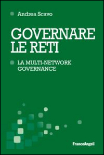 Governare Le Reti. La Multi-Network Governance