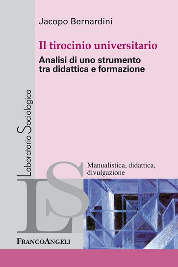 Il tirocinio universitario. Analisi di uno strumento tra didattica e formazione