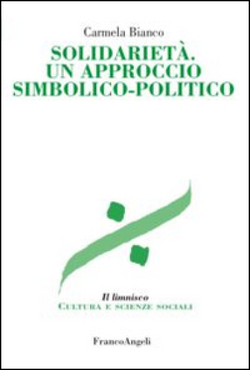 Solidarietà. Un approccio simbolico-politico