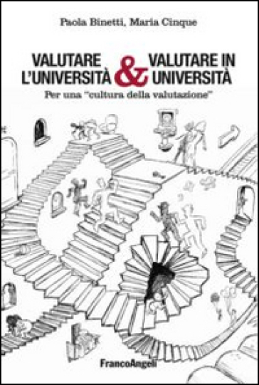 Valutare L'università & Valutare In Università. Per Una «Cultura Della Valutazione»