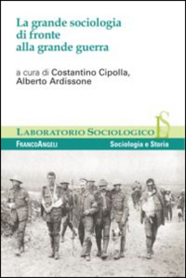 La Grande Sociologia Di Fronte Alla Grande Guerra