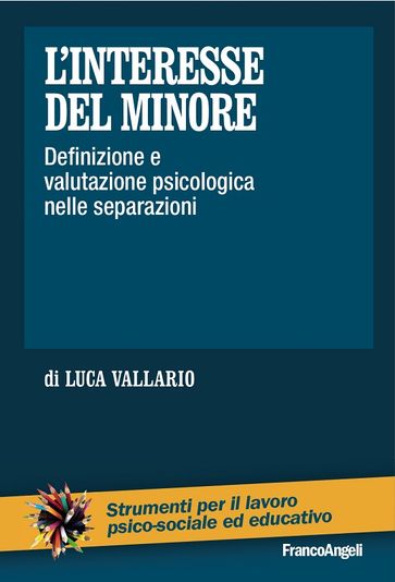 L'interesse del minore. Definizione e valutazione psicologica nelle separazioni